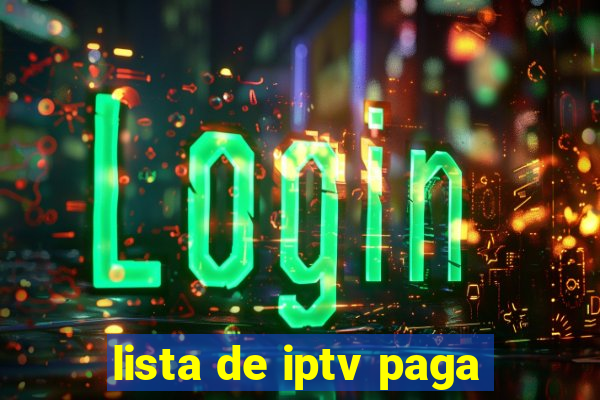 lista de iptv paga