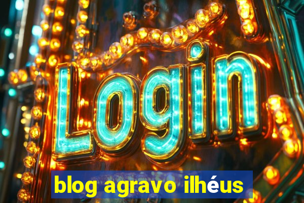 blog agravo ilhéus