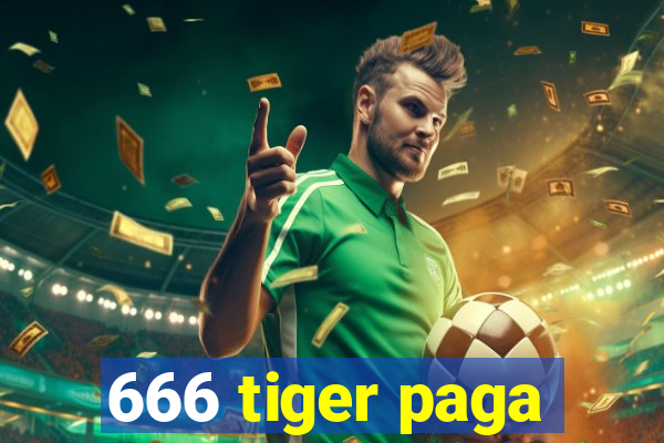 666 tiger paga