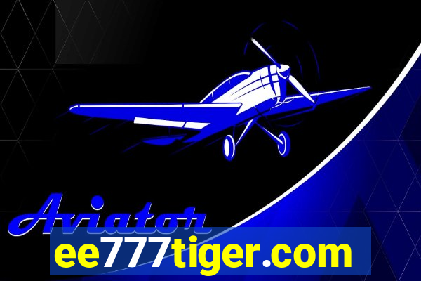 ee777tiger.com