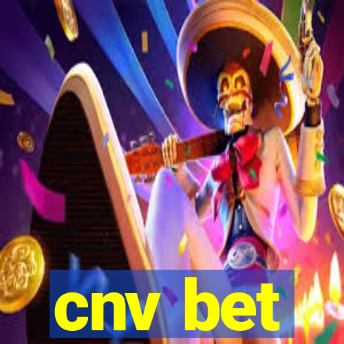 cnv bet