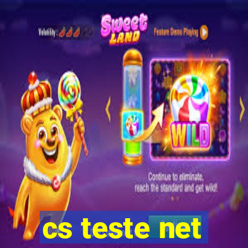 cs teste net