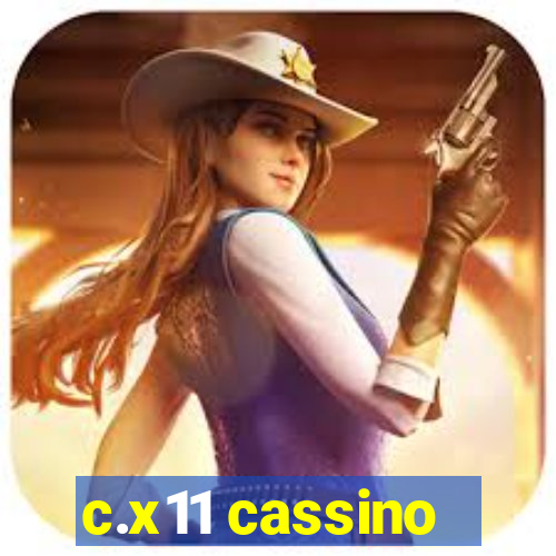 c.x11 cassino