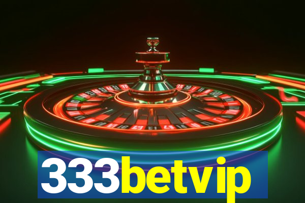 333betvip