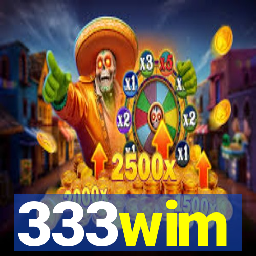 333wim