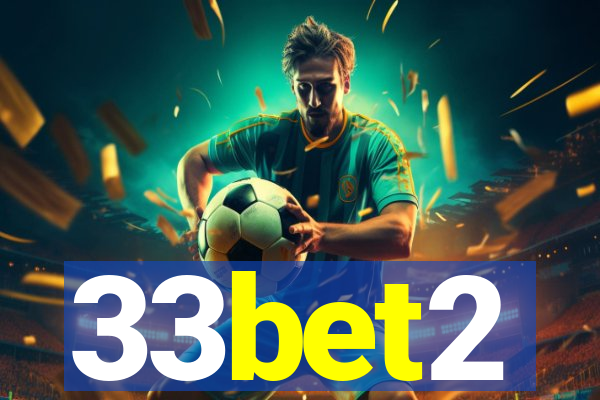 33bet2