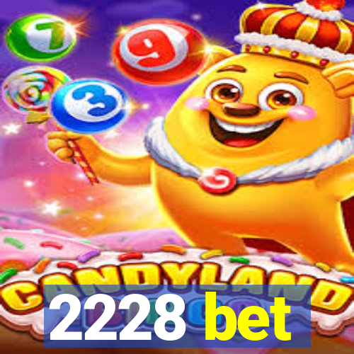 2228 bet