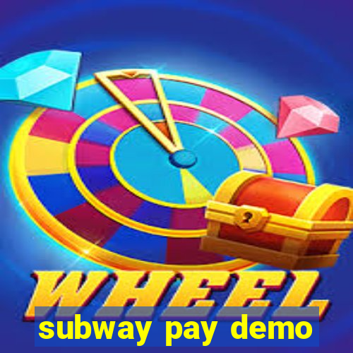 subway pay demo