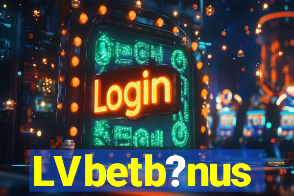 LVbetb?nus