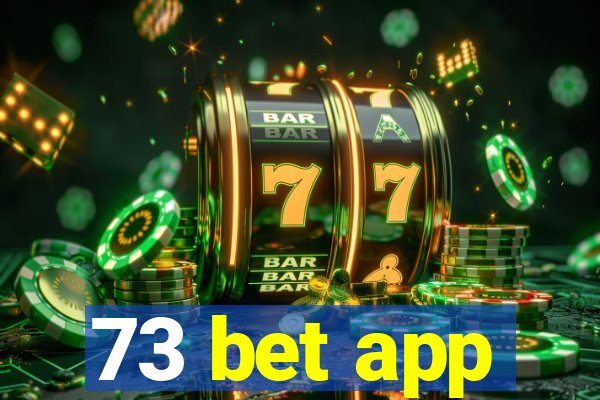 73 bet app