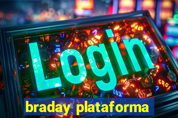 braday plataforma