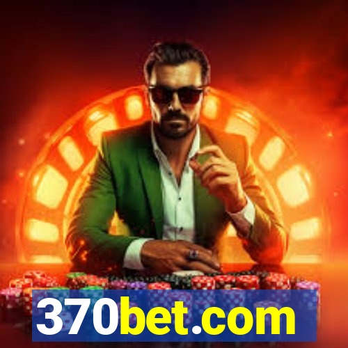 370bet.com