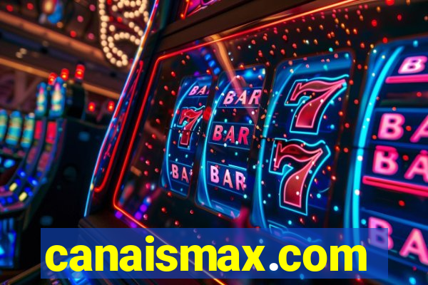 canaismax.com