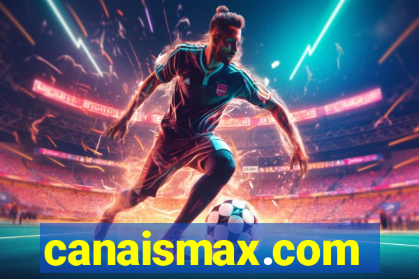 canaismax.com