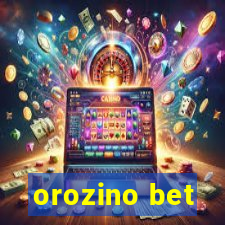 orozino bet