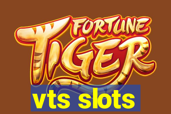 vts slots