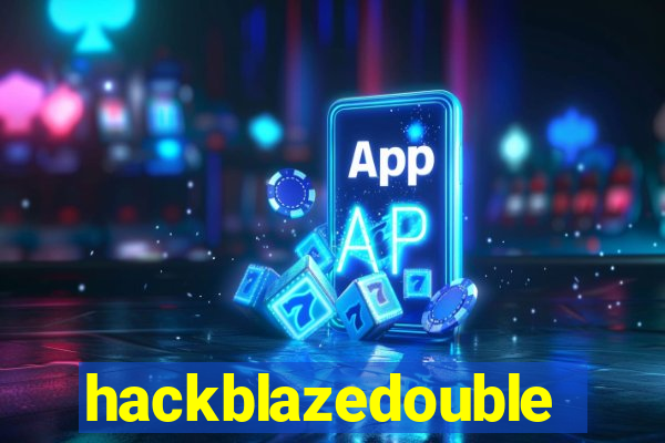 hackblazedouble