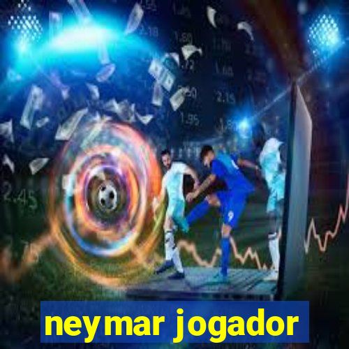 neymar jogador