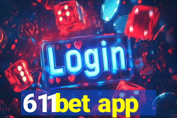 611bet app