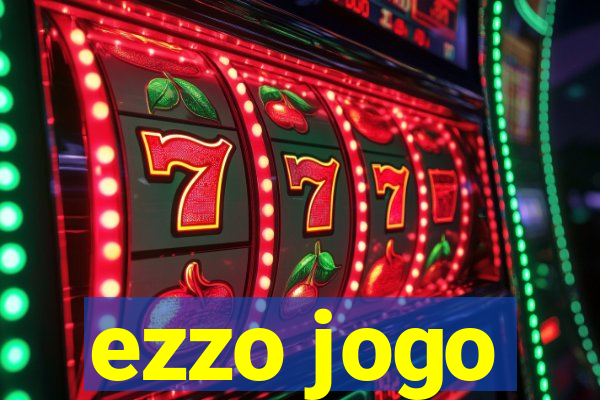 ezzo jogo