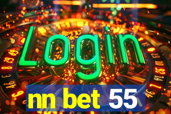 nn bet 55