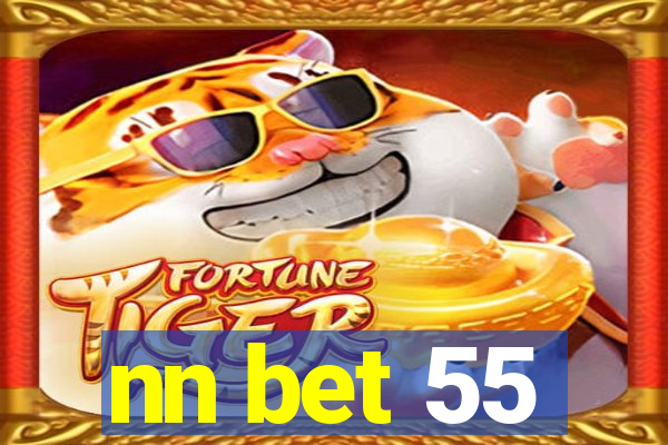 nn bet 55