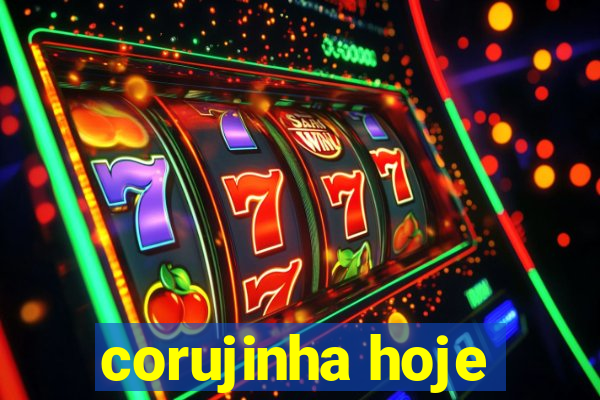 corujinha hoje