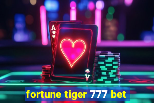 fortune tiger 777 bet