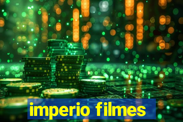 imperio filmes