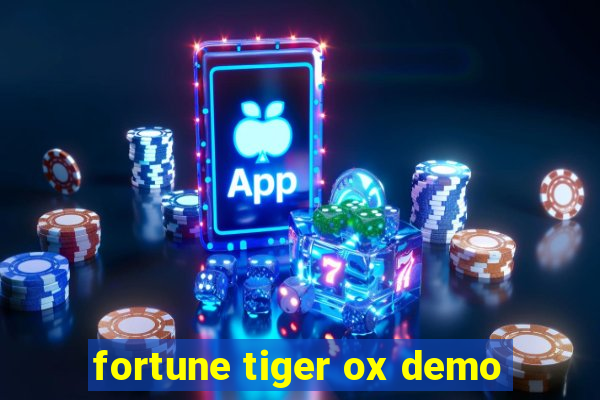 fortune tiger ox demo