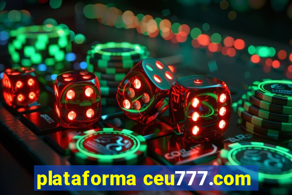 plataforma ceu777.com