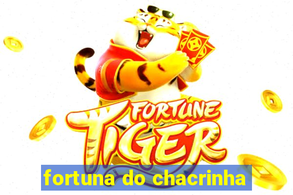 fortuna do chacrinha