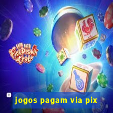 jogos pagam via pix