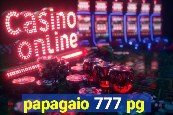 papagaio 777 pg