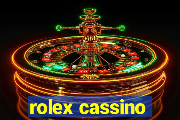 rolex cassino