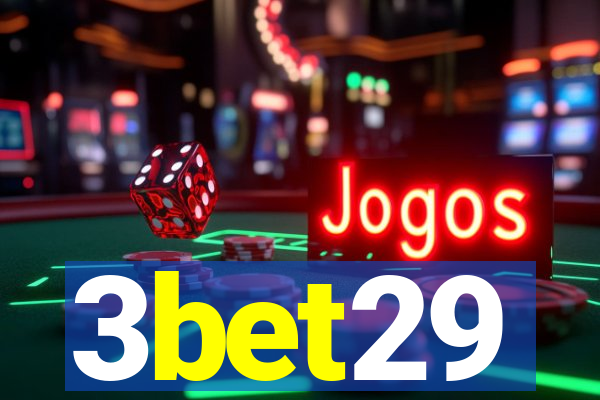 3bet29