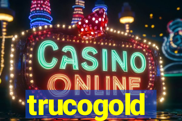 trucogold