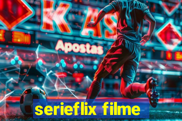 serieflix filme