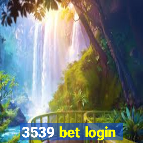 3539 bet login