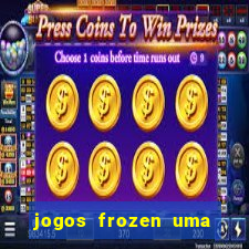 jogos frozen uma aventura congelante problema em dobro