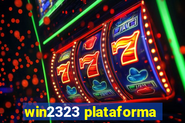 win2323 plataforma