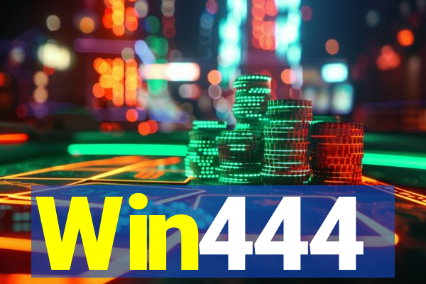 Win444