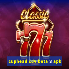 cuphead cdv beta 3 apk