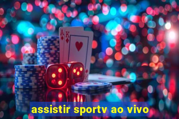 assistir sportv ao vivo