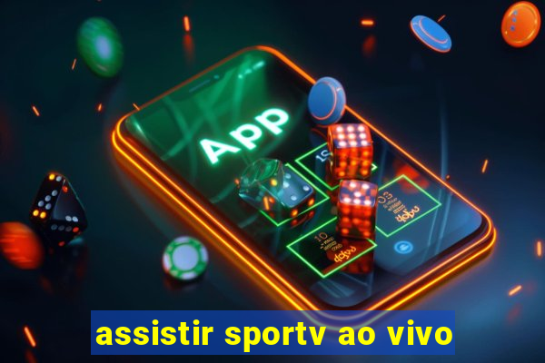 assistir sportv ao vivo