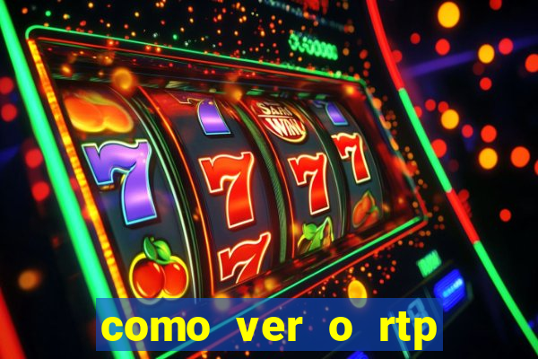 como ver o rtp dos slots