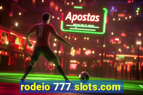 rodeio 777 slots.com