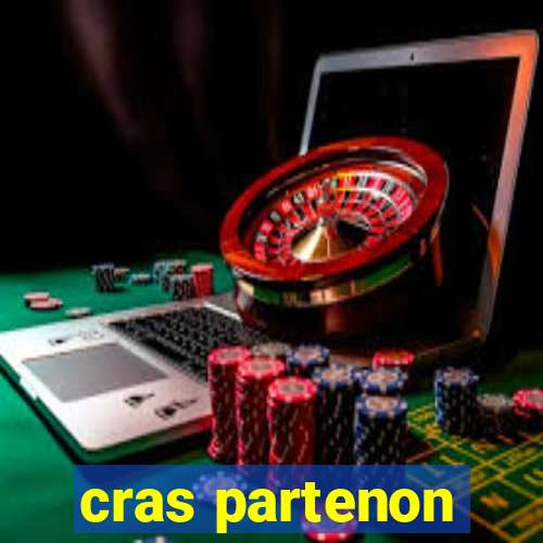 cras partenon