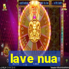 lave nua