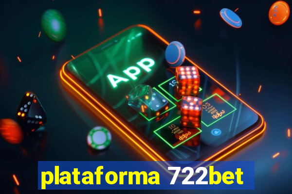 plataforma 722bet